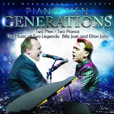 Piano Men: Generations - Tribute to Billy Joel & Elton John