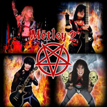 Motley 2 - Tribute to Motley Crue