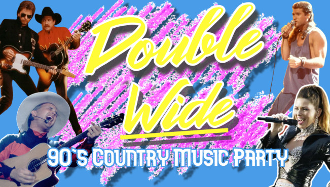 90s Country Party: Double Wide