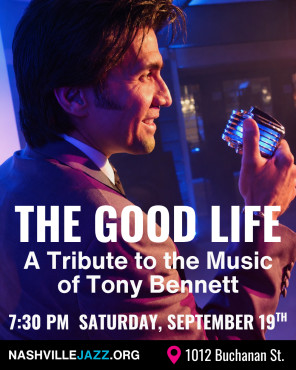 The Good Life - Tribute to Tony Bennet