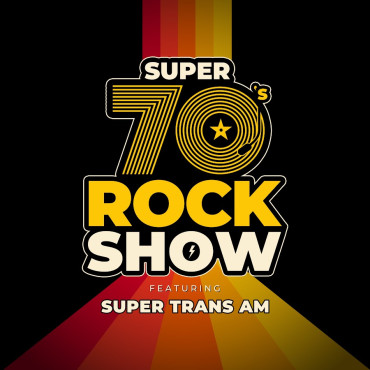 Super 70's Rock Show: Super Trans Am