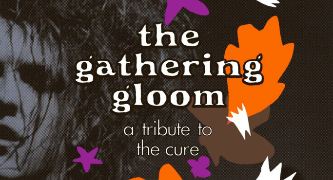 The Gathering Gloom - Tribute to The Cure