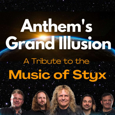 Anthems Grand Illusion - Styx Tribute