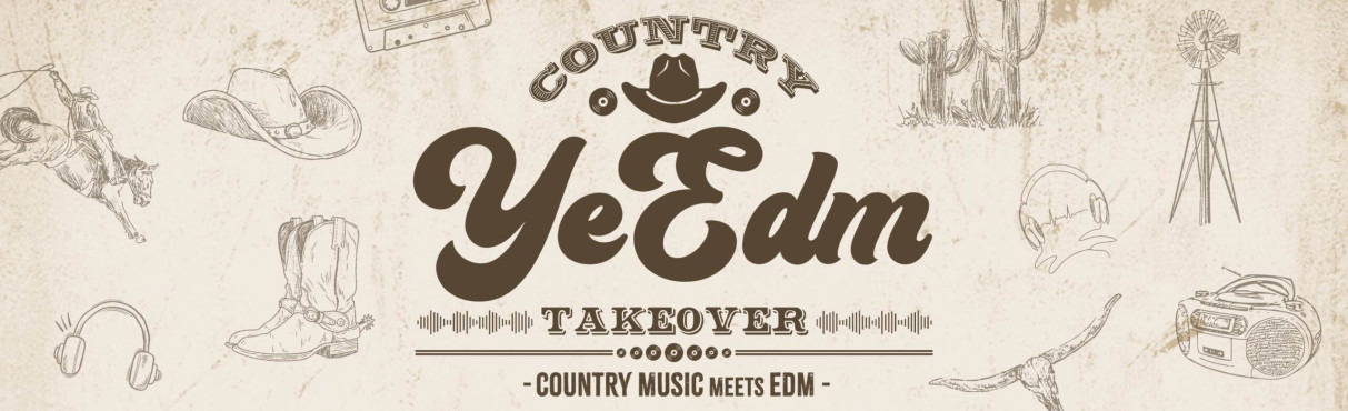 YeEDM: Country YeEDM Takeover